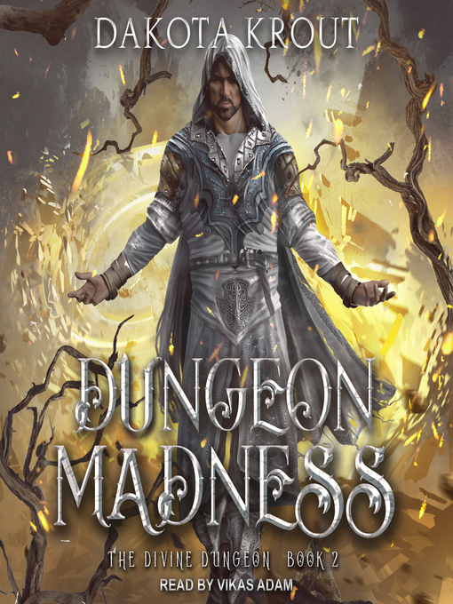 Title details for Dungeon Madness by Dakota Krout - Wait list